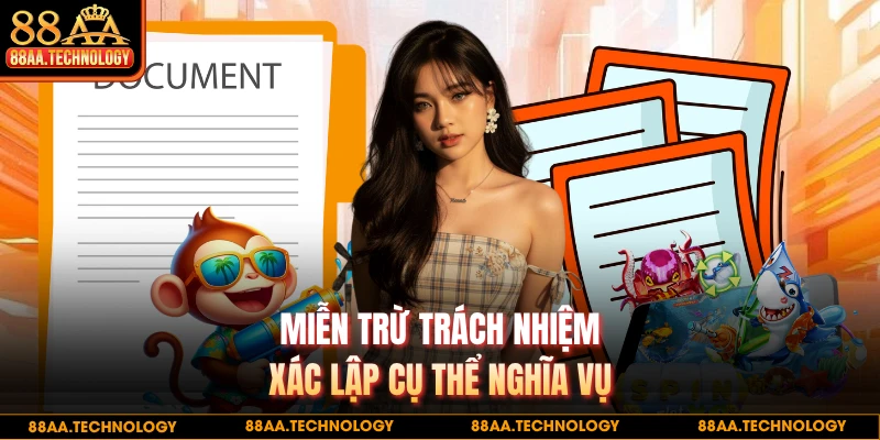 Miễn trừ trách nhiệm xác lập cụ thể nghĩa vụ