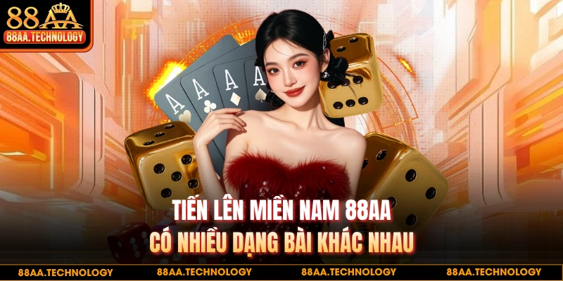 Tiến lên miền Nam 88AA có nhiều dạng bài khác nhau